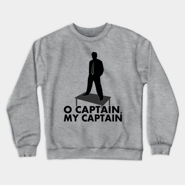 O Captain, my Captain Crewneck Sweatshirt by Sanguium